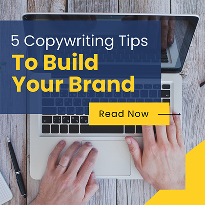 5 Copywriting Tips to Build Your Brand