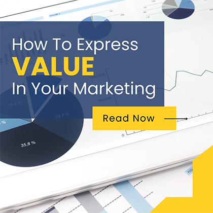 How to Express VALUE in your Marketing