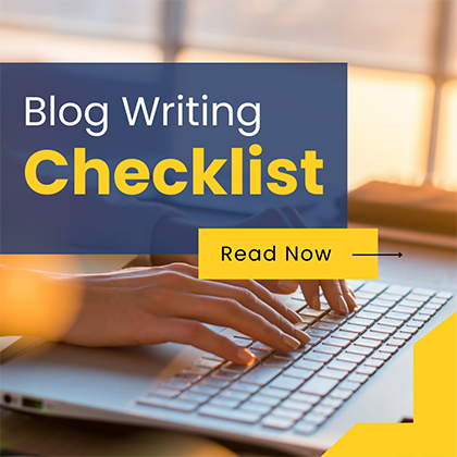 Blog Writing Checklist: 6 Writing Tips to Create Better Content