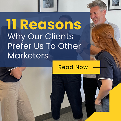 11 Reasons Why Our Clients Prefer Us To Other Marketers